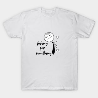 funny saying T-Shirt